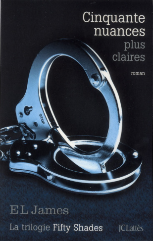 Fifty shades Tome 3 : Cinquante nuances plus claires
