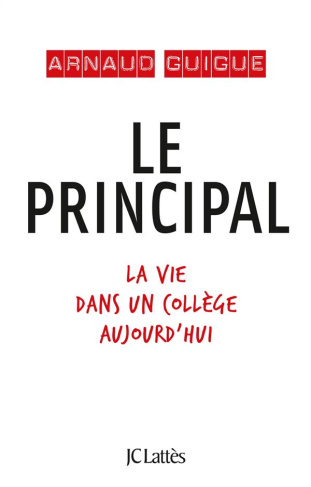 Le principal. La vie dans un collège aujourd'hui