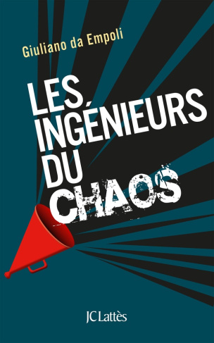 Les ingénieurs du chaos - Edition revue et augmentée