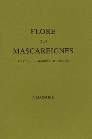 Flore des Mascareignes (La Réunion, Maurice, Rodrigues). Glossaire