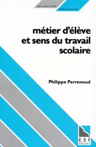 METIER D'ELEVE ET SENS DU TRAVAIL SCOLAIRE. 3ème édition