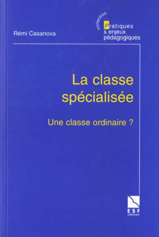 La classe spécialisée, une classe ordinaire ?