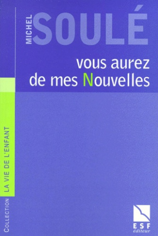 Vous aurez de mes nouvelles