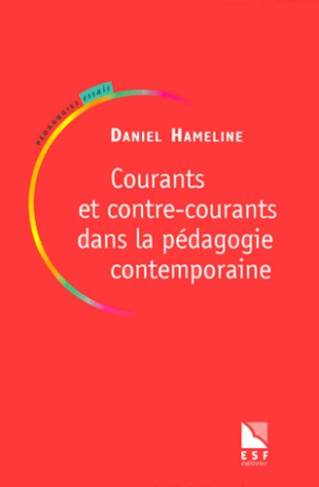 Courants et contre-courants dans la pédagogie contemporaine