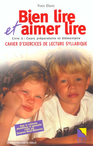 Bien lire et Aimer lire. Livre 3, Cours préparatoire et élémentaire, cahier d'exercices de lecture s