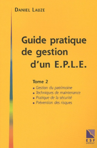 Guide pratique de gestion d'un établissement public local d'enseignement (EPLE). Tome 2