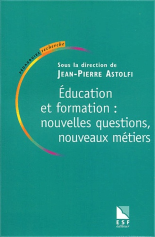 Education et formation : nouvelles questions, nouveaux métiers