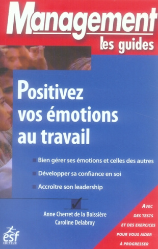 Positivez vos émotions au travail