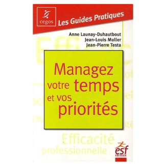 Managez votre temps et vos priorités