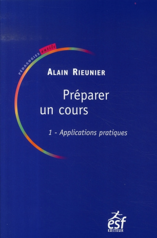Préparer un cours. Tome 1, Applications pratiques
