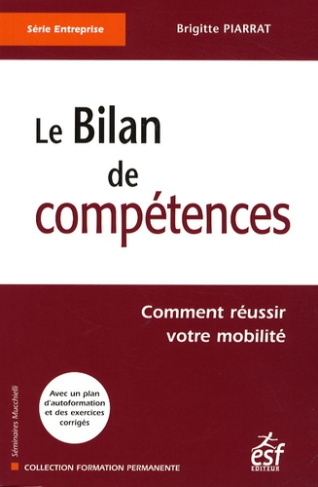 Le bilan de compétences. Comment réussir votre mobilité
