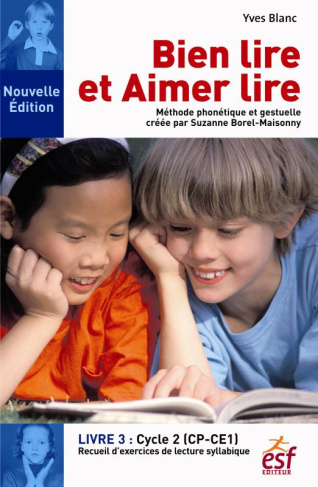 Bien lire et aimer lire. Tome 3, Cycle 2 (CP-CE1)