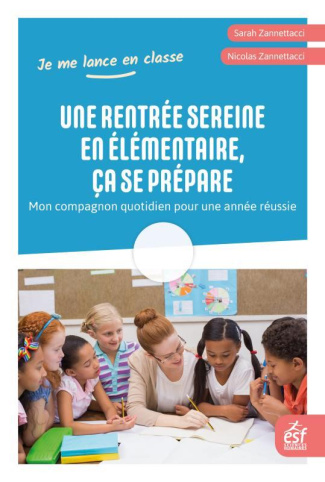 Une rentrée sereine en élémentaire, ça se prépare. Mon compagnon quotidien pour une année réussie