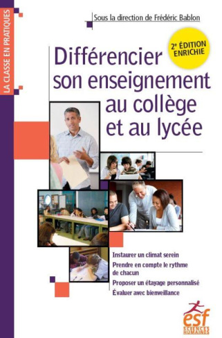 Différencier son enseignement au collège et au lycée. 2e édition revue et augmentée