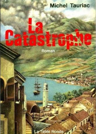 Les années créoles Tome 1 : La catastrophe