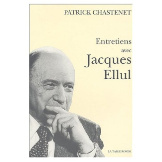 Entretiens avec Jacques Ellul