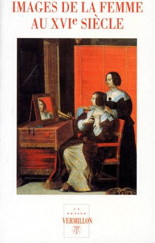 Images de la femme au XVIe siècle