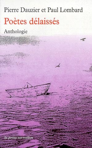 Poètes délaissés. De Jean Marot à Samuel Beckett