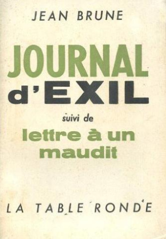 JOURNAL D'EXIL/LETTRE A UN MAUDIT