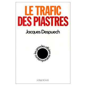 LE TRAFIC DES PIASTRES