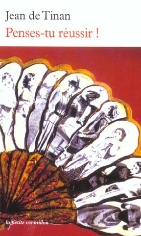 Penses-tu réussir ! ou Les diverses amours de mon ami Raoul de Vallonges