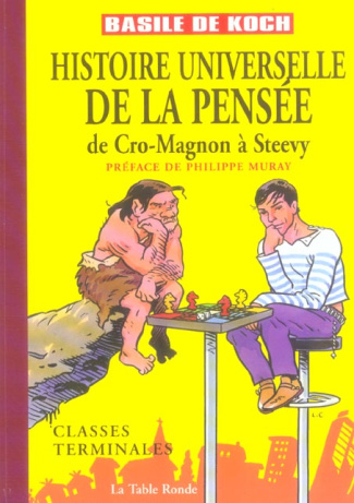 Histoire universelle de la pensée. De Cro-Magnon à Steevy