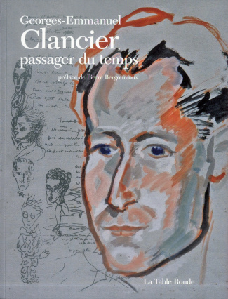 Georges-Emmanuel Clancier, passager du temps
