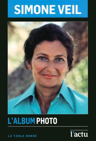Simone Veil. L'album photo