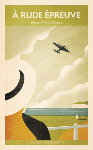 La saga des Cazalet/02/À rude épreuve
