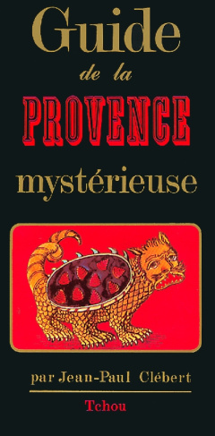 GUIDE DE LA PROVENCE MYSTERIEUSE
