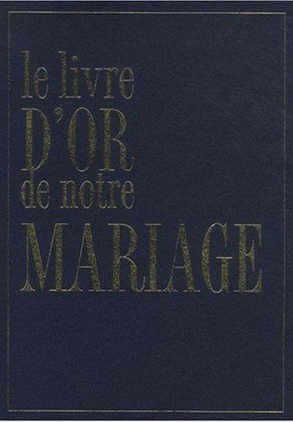 Le livre d'Or de notre mariage