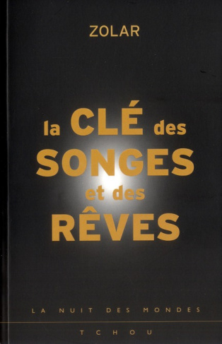 La clé des songes et des rêves