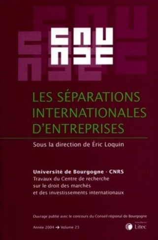Les séparations internationales d'entreprises. Edition 2004
