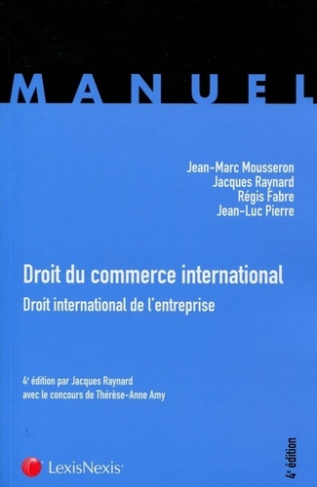 Droit du commerce international. Droit international de l'entreprise, 4e édition