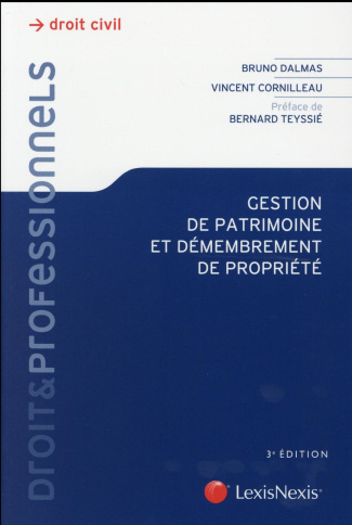 Gestion de patrimoine et démembrement de propriété. 3e édition