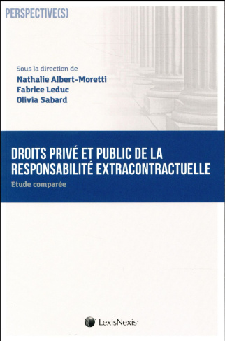 Droits privé et public de la responsabilité. Etude comparée