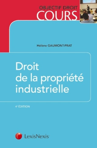 Droit de la propriété industrielle. 4e édition