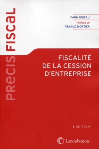 Fiscalité de la cession d'entreprise. 2e édition