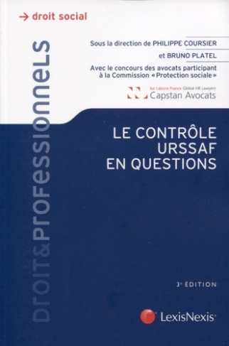 Le contrôle URSSAF en questions. 3e édition