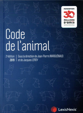 Code de l'animal. Edition 2019