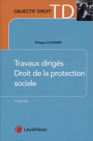 Travaux dirigés de droit de la protection sociale. 7e édition