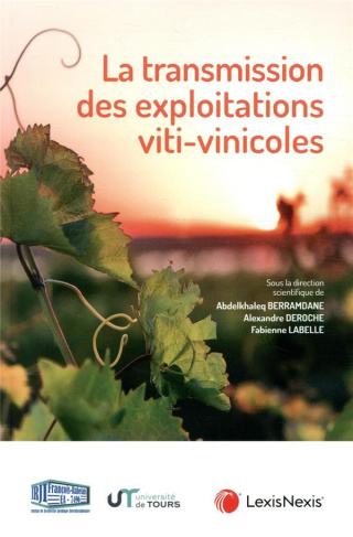 La transmission des exploitations viti-vinicoles. Actes du colloque SEPAGE de Tours 15 novembre 2019