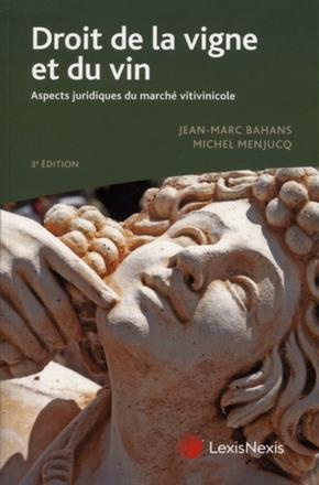 Droit de la vigne et du vin. 3e édition