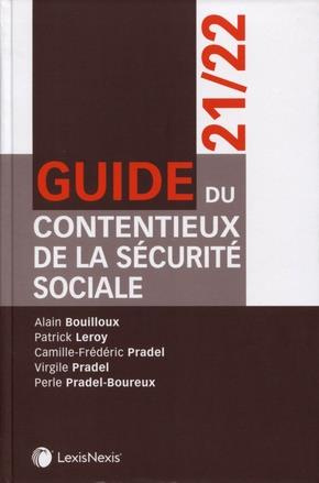 Guide du contentieux de la sécurité sociale. Edition 2021