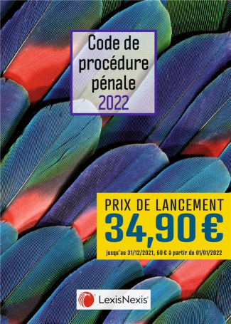 Code de procédure pénale. Edition 2022