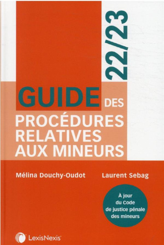 Guide des procédures relatives aux mineurs. Edition 2022-2023