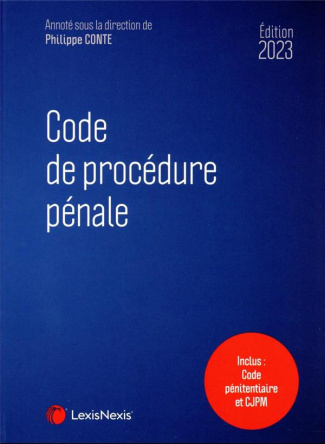 Code de procédure pénale. Edition 2023