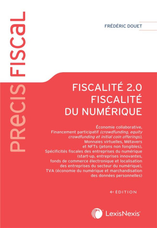 Fiscalité 2.0. Fiscalité du numérique, 4e édition