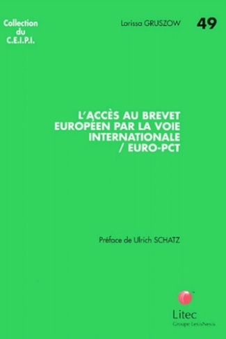 L'accès au brevet européen par la voie internationale/Euro-PCT