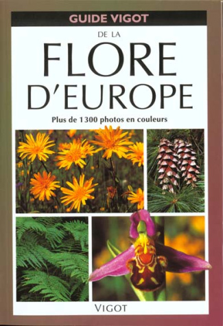 Guide Vigot de la flore d'Europe